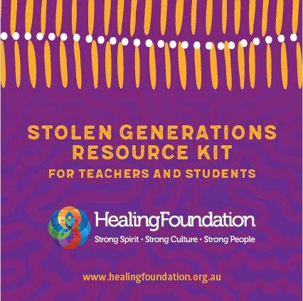  Stolen Generations Resource Kit for Teachers and Students (Primary) 